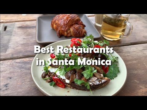 Best Restaurants in Santa Monica