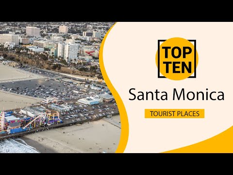Top 10 Best Tourist Places to Visit in Santa Monica, California | USA – English